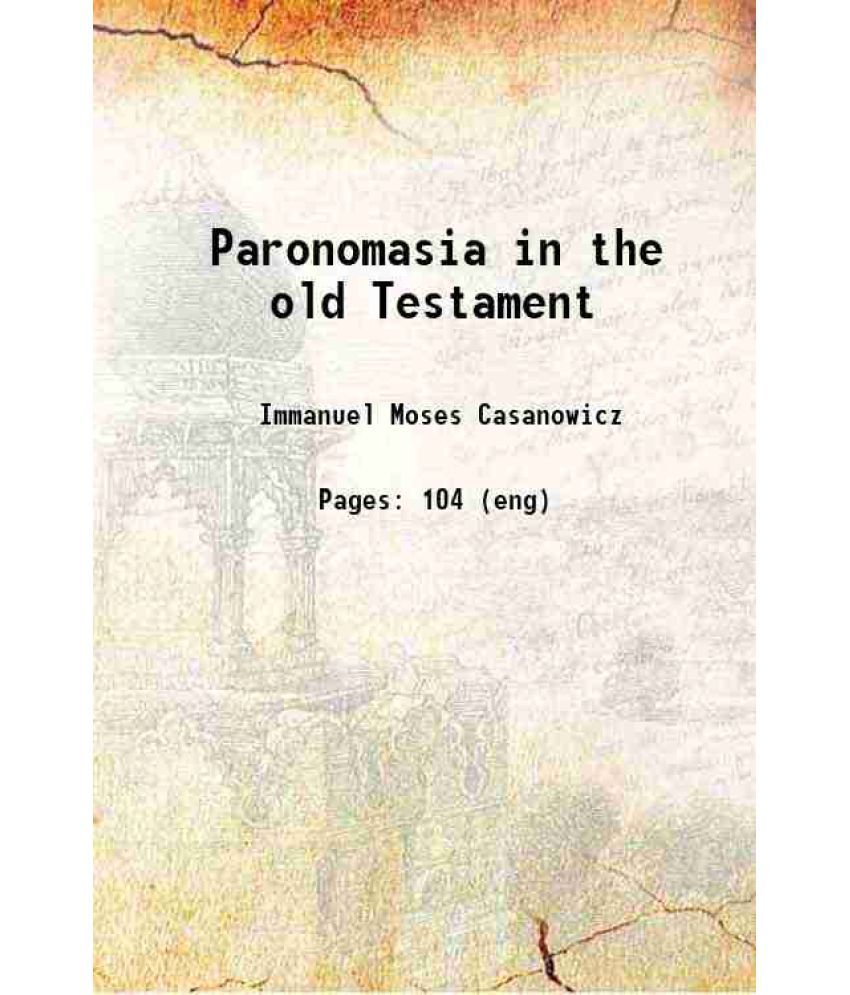     			Paronomasia in the old Testament 1894 [Hardcover]