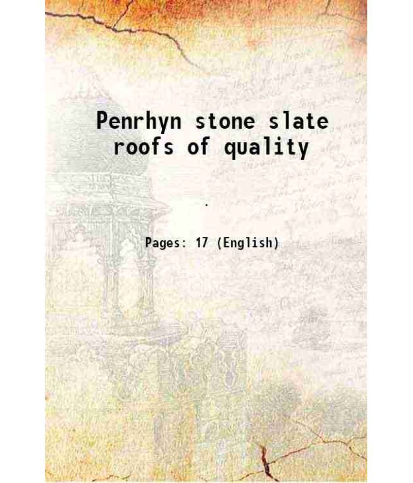     			Penrhyn stone slate roofs of quality 1930 [Hardcover]