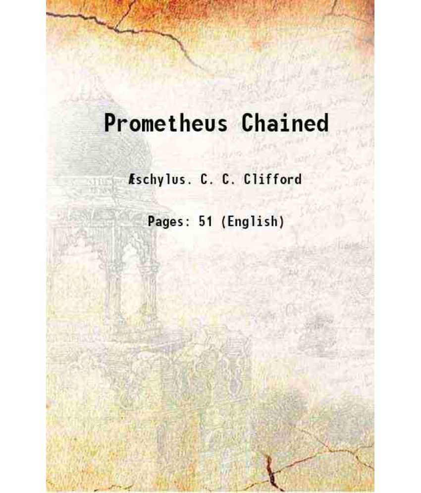     			Prometheus Chained 1852 [Hardcover]