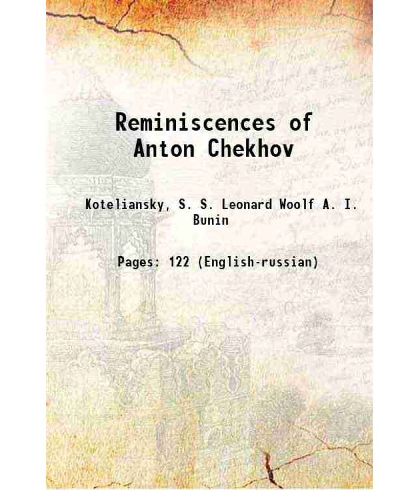     			Reminiscences of Anton Chekhov 1921 [Hardcover]