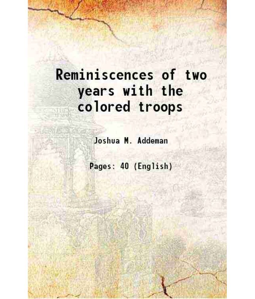     			Reminiscences of two years with the colored troops 1880 [Hardcover]