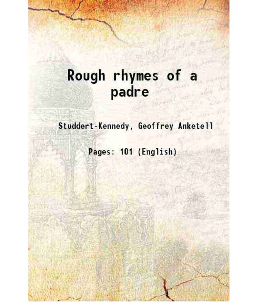     			Rough rhymes of a padre 1918 [Hardcover]