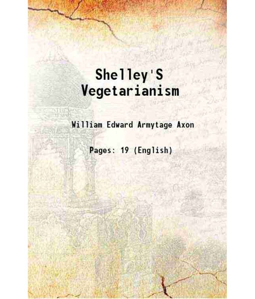     			Shelley'S Vegetarianism 1891 [Hardcover]