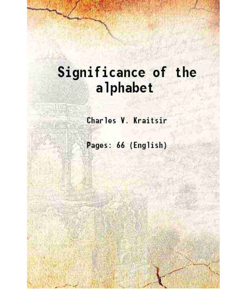     			Significance of the alphabet 1846 [Hardcover]