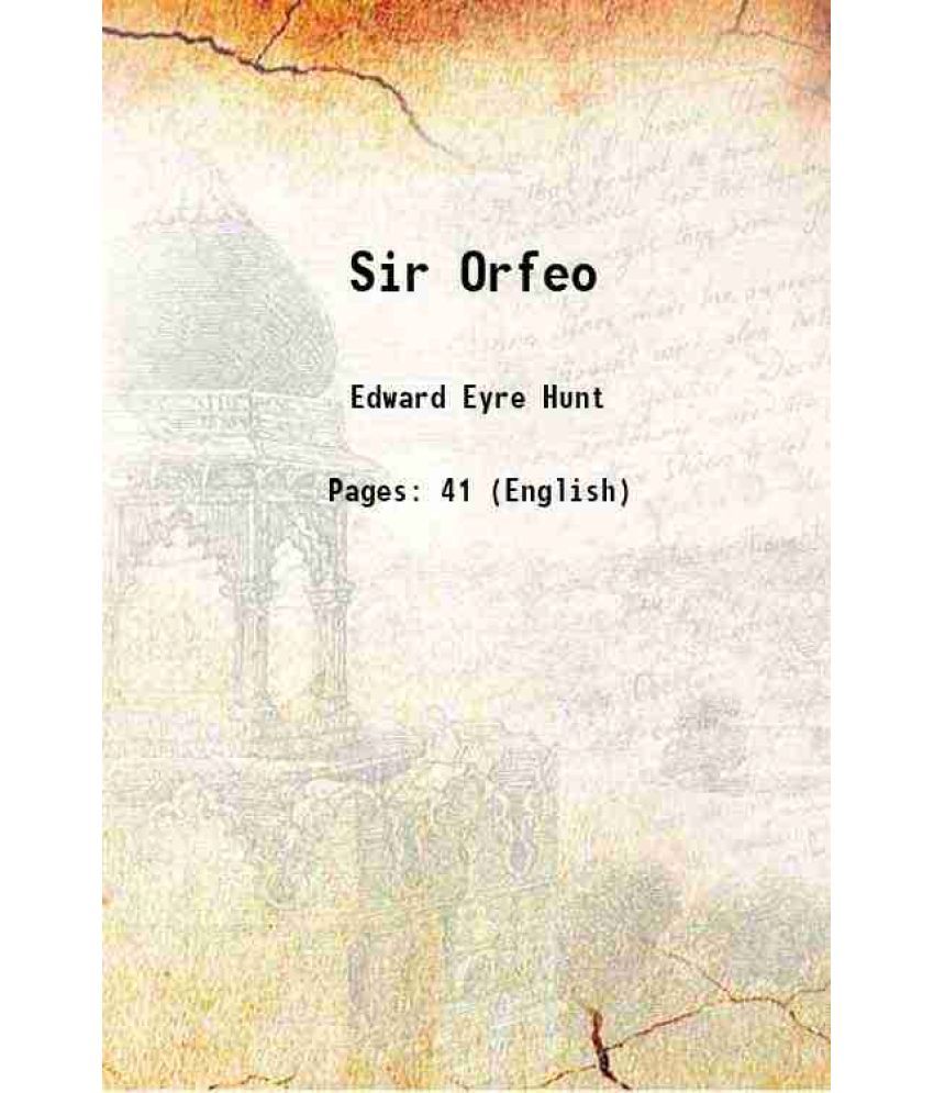     			Sir Orfeo 1909 [Hardcover]