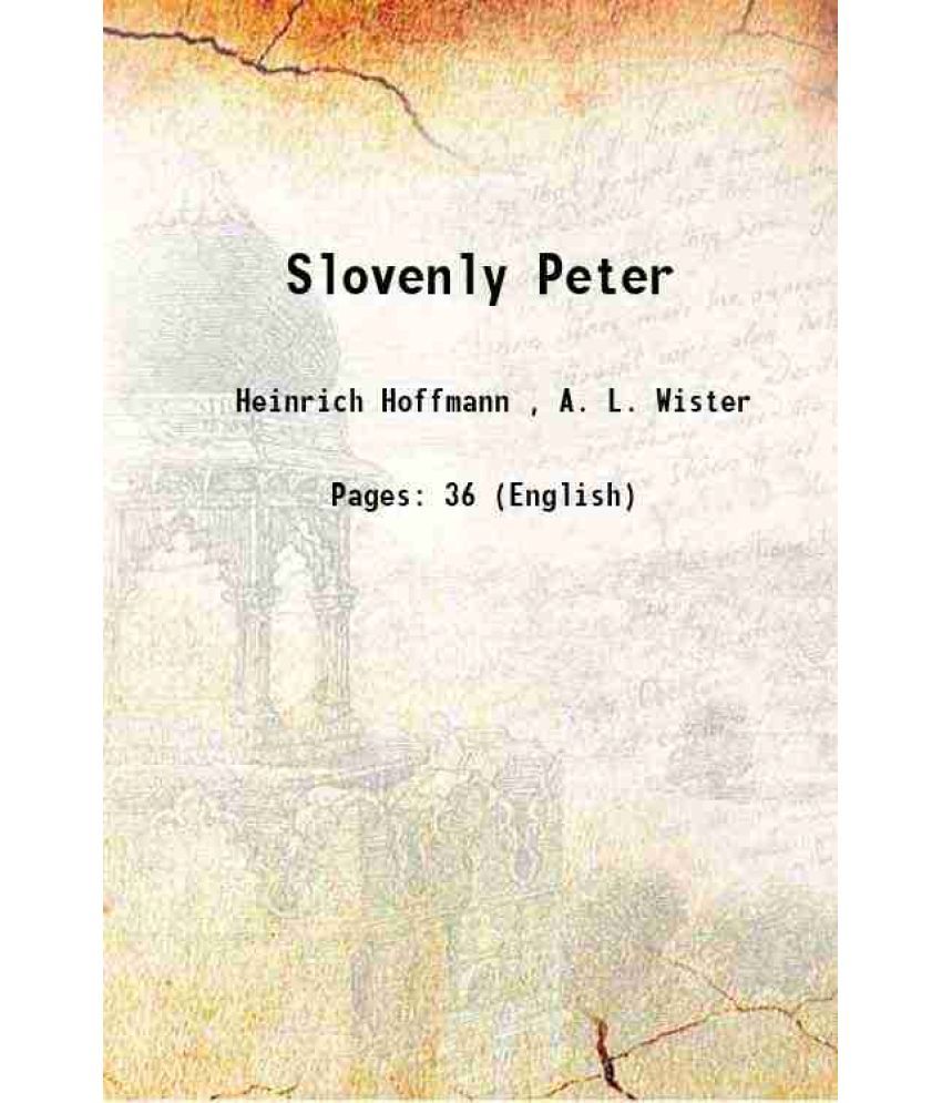     			Slovenly Peter 1918 [Hardcover]