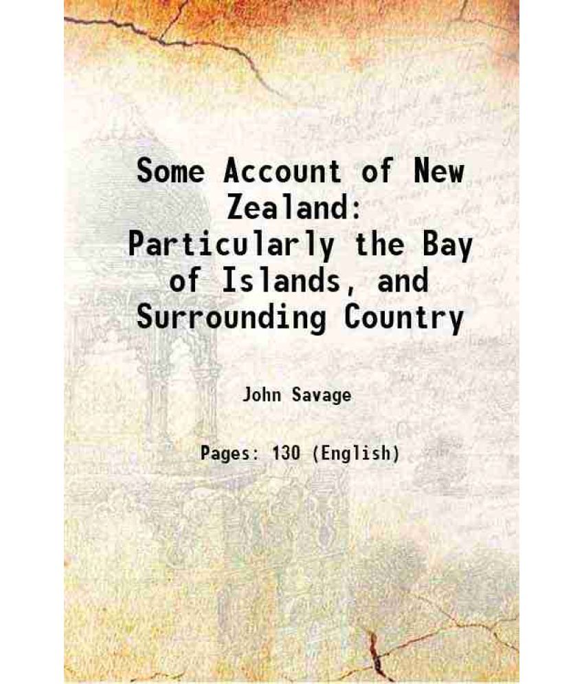     			Some Account of New Zealand: Particularly the Bay of Islands, and Surrounding Country 1807 [Hardcover]