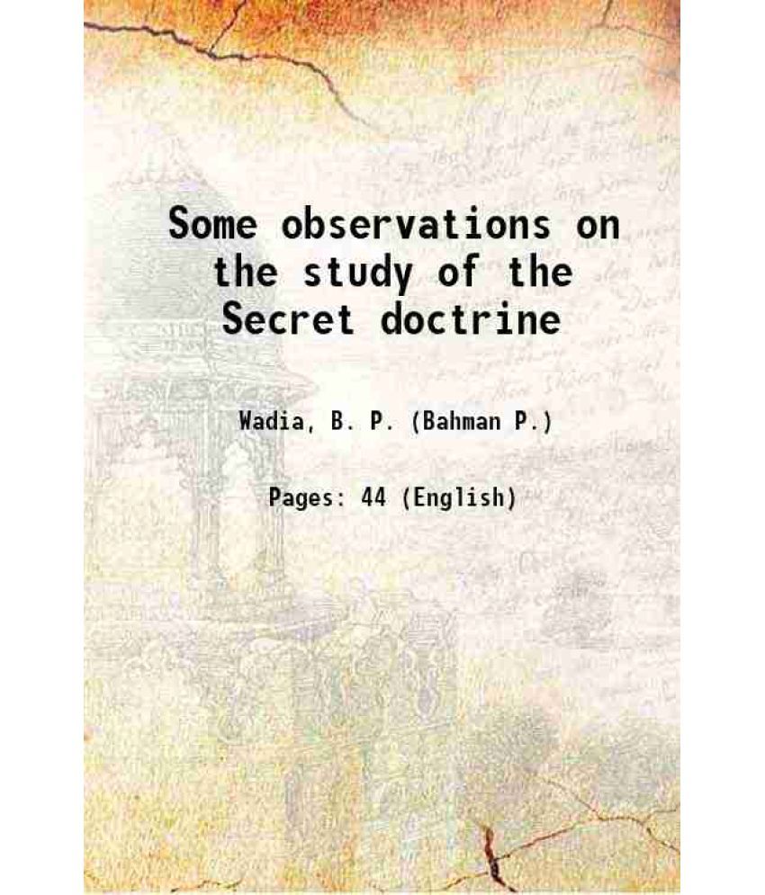     			Some observations on the study of the Secret doctrine 1922 [Hardcover]