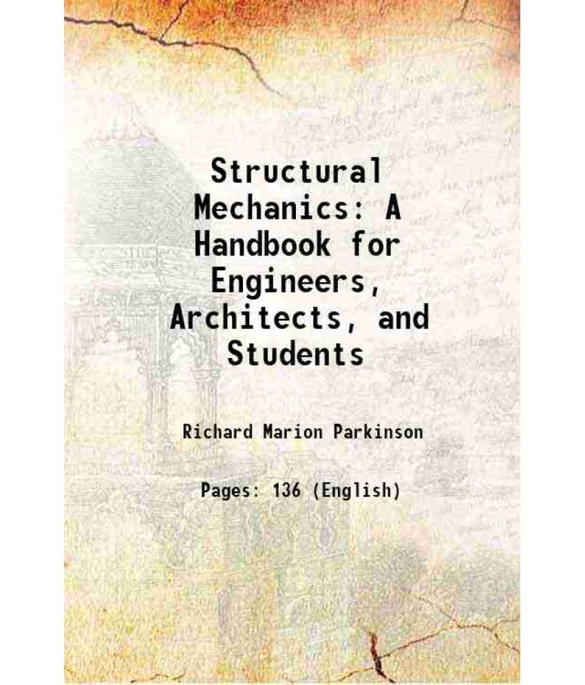     			Structural Mechanics: A Handbook for Engineers, Architects, and Students 1890 [Hardcover]