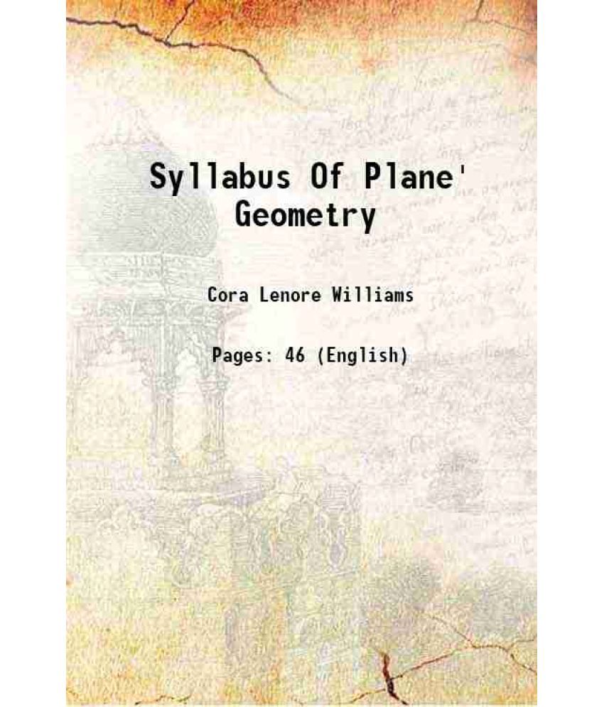     			Syllabus Of Plane' Geometry 1905 [Hardcover]