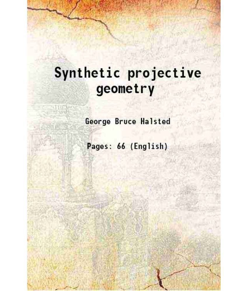     			Synthetic projective geometry Volume No.2 1906 [Hardcover]