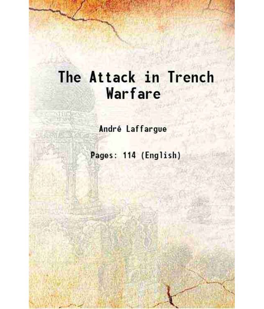     			The Attack in Trench Warfare 1917 [Hardcover]