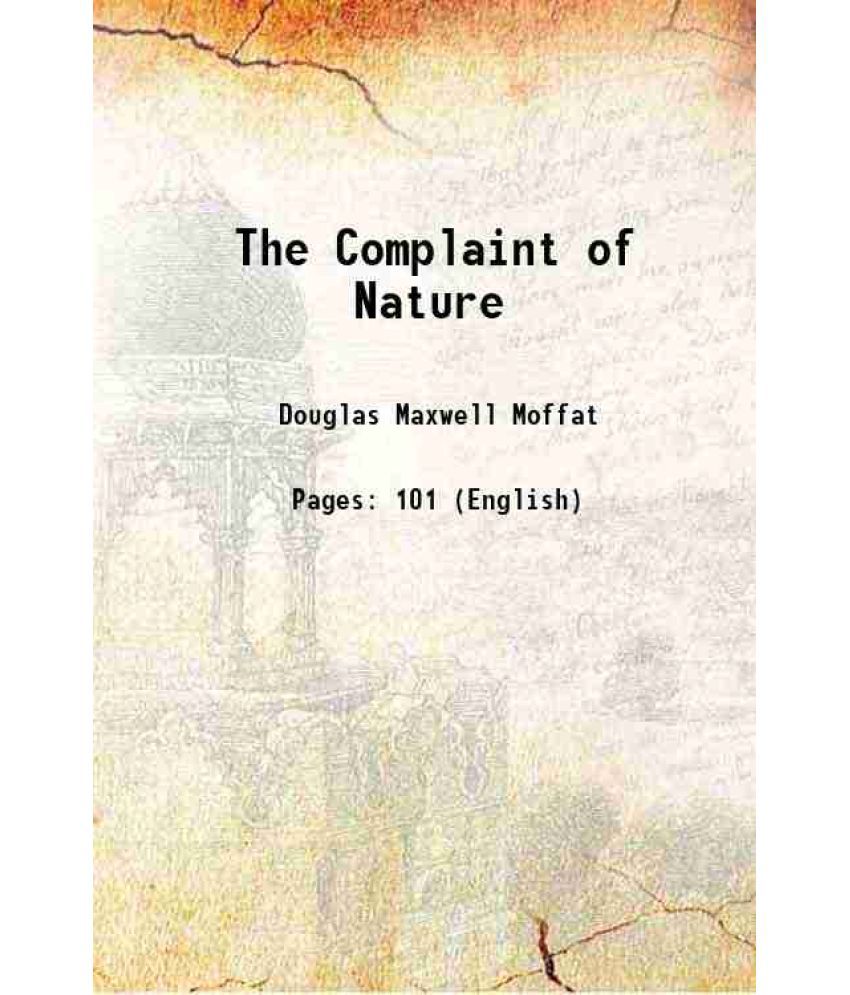     			The Complaint of Nature 1908 [Hardcover]