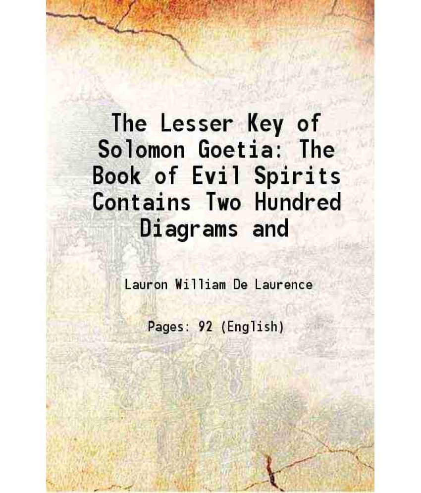     			The Lesser Key of Solomon Goetia The Book of Evil Spirits 1916 [Hardcover]