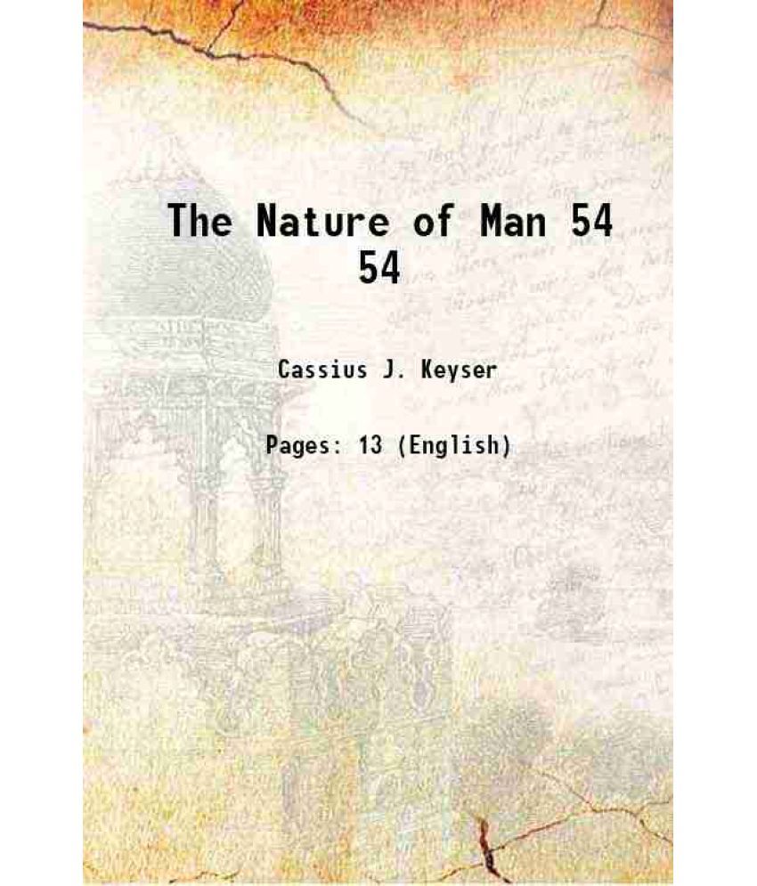     			The Nature of Man Volume 54 1921 [Hardcover]