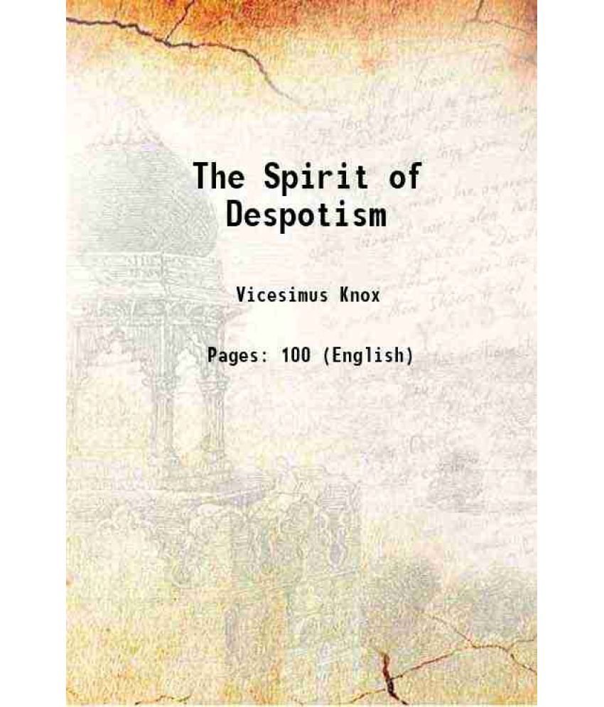     			The Spirit of Despotism 1821 [Hardcover]