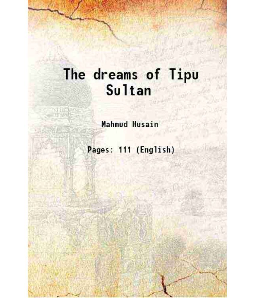     			The dreams of Tipu Sultan [Hardcover]