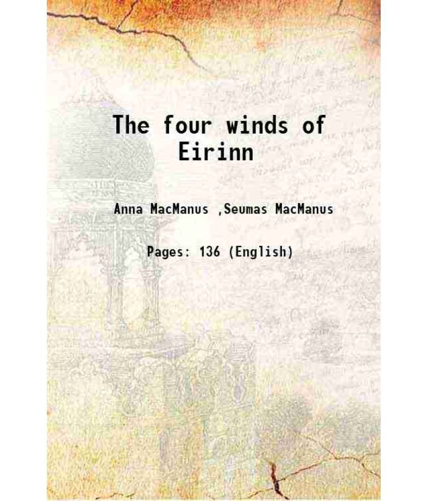     			The four winds of Eirinn 1902 [Hardcover]
