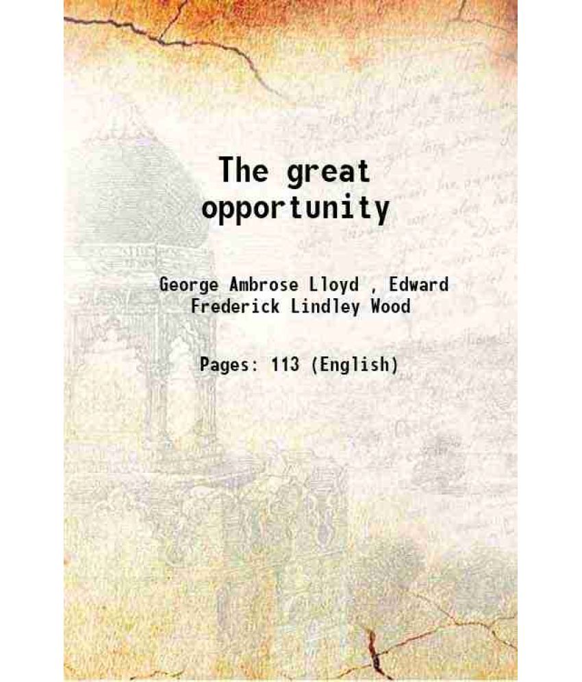     			The great opportunity 1918 [Hardcover]