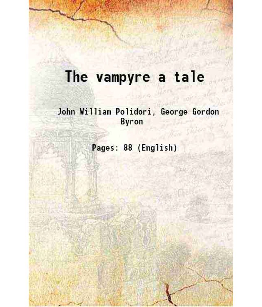     			The vampyre A tale 1819 [Hardcover]