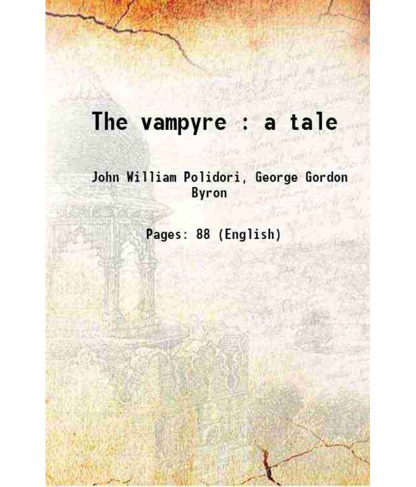     			The vampyre a tale 1819 [Hardcover]