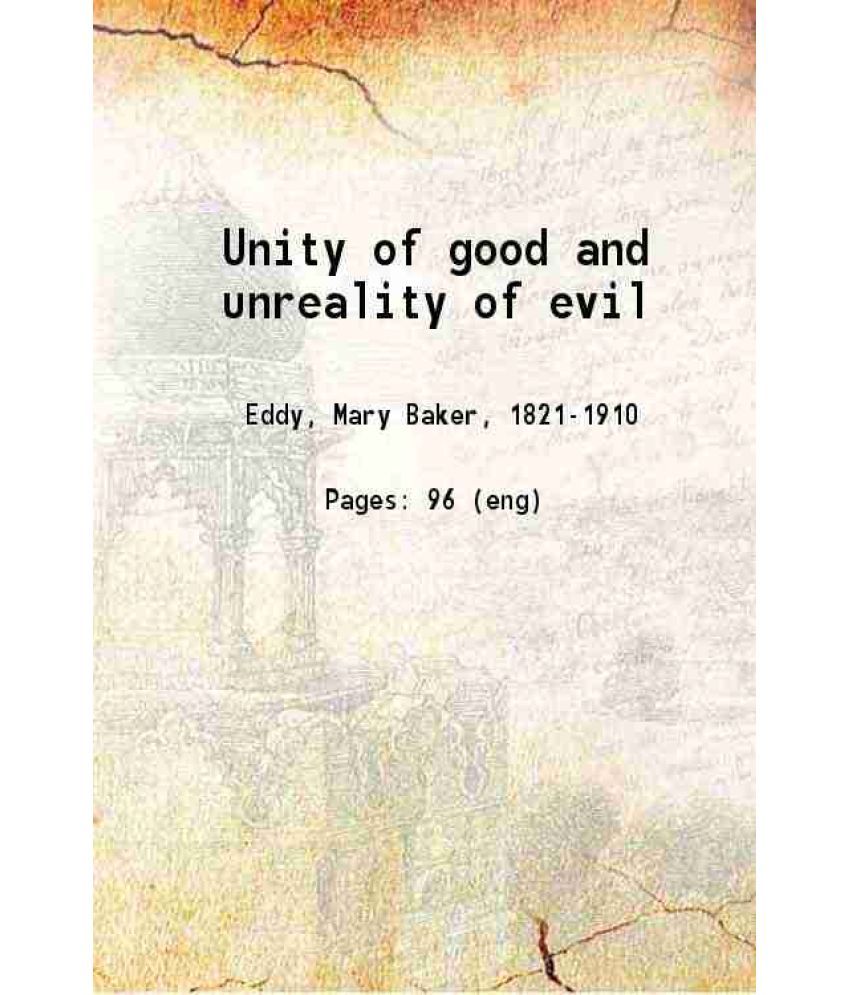     			Unity of good and unreality of evil 1888 [Hardcover]