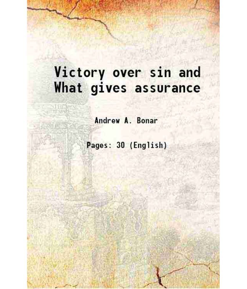     			Victory over sin and What gives assurance [Hardcover]