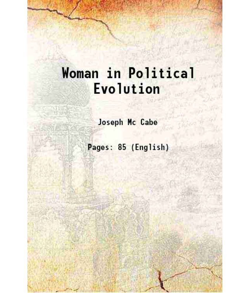     			Woman in Political Evolution 1909 [Hardcover]