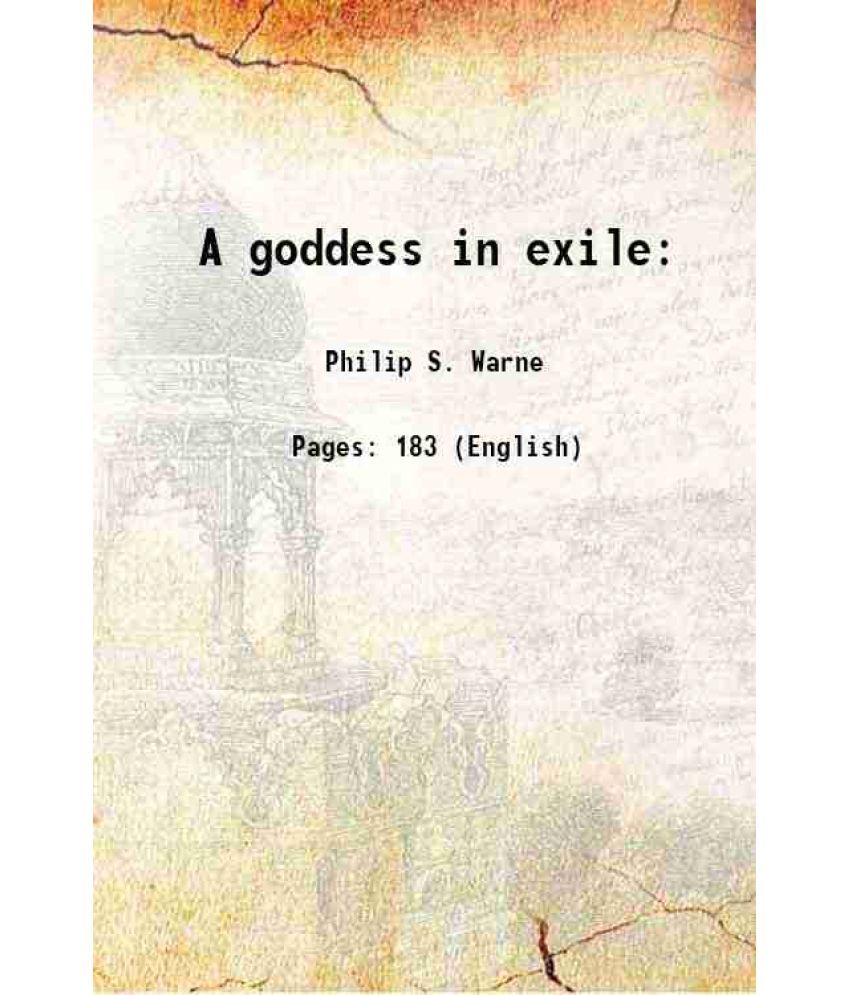     			A goddess in exile: 1891 [Hardcover]