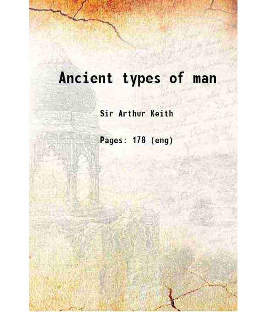     			Ancient types of man 1911 [Hardcover]