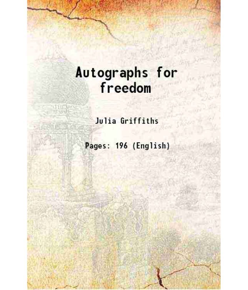     			Autographs for freedom 1853 [Hardcover]