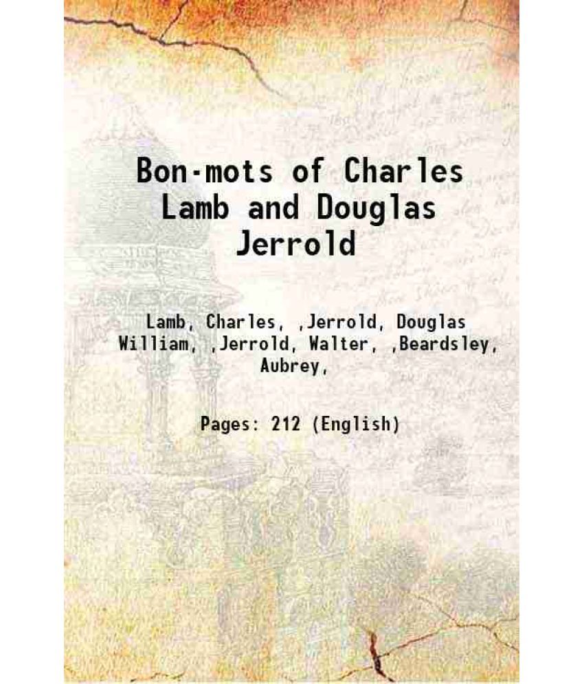     			Bon-mots of Charles Lamb and Douglas Jerrold 1893 [Hardcover]