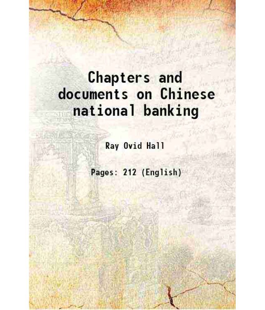     			Chapters and documents on Chinese national banking 1920 [Hardcover]