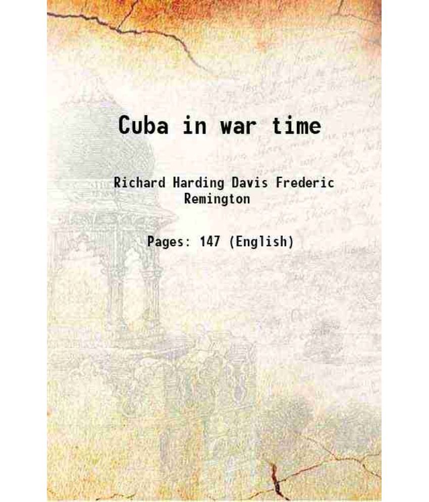     			Cuba in war time 1897 [Hardcover]