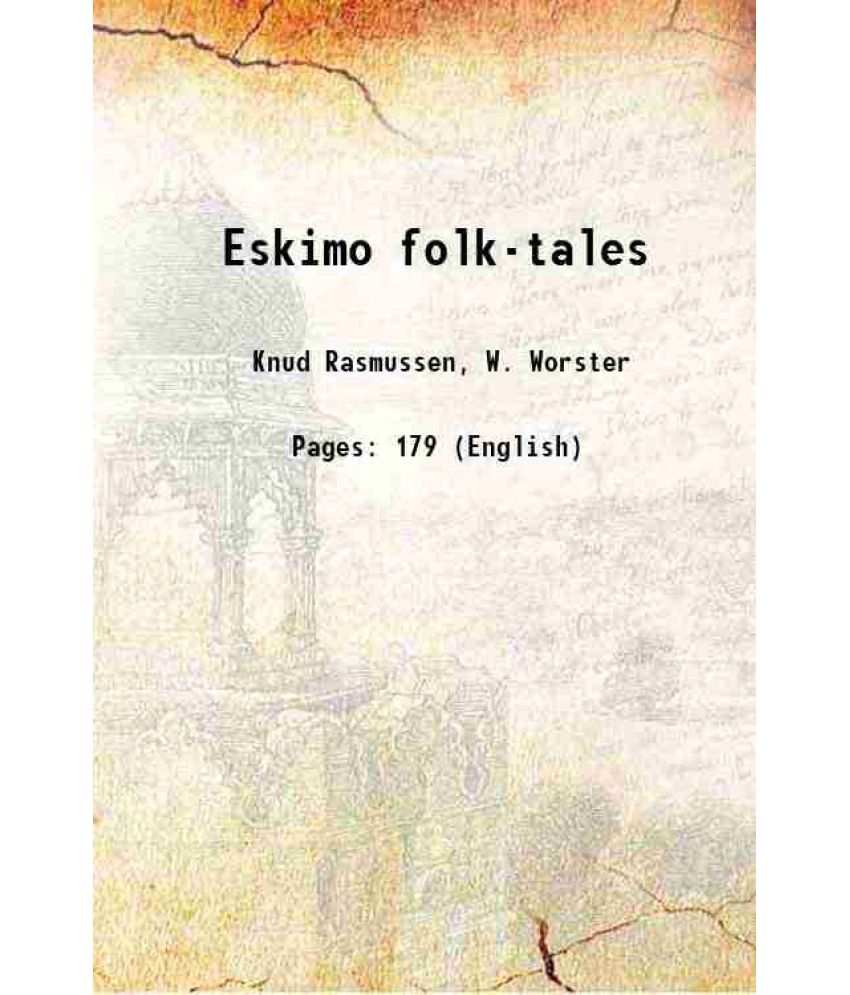     			Eskimo folk-tales 1921 [Hardcover]