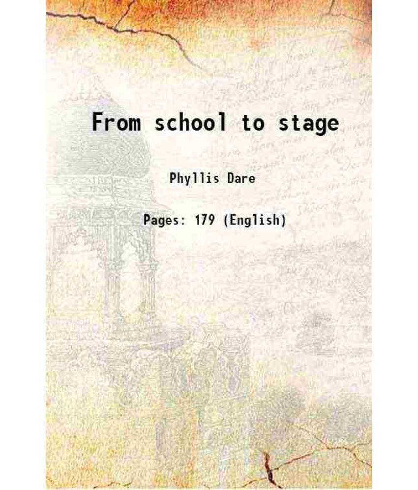     			From school to stage 1907 [Hardcover]