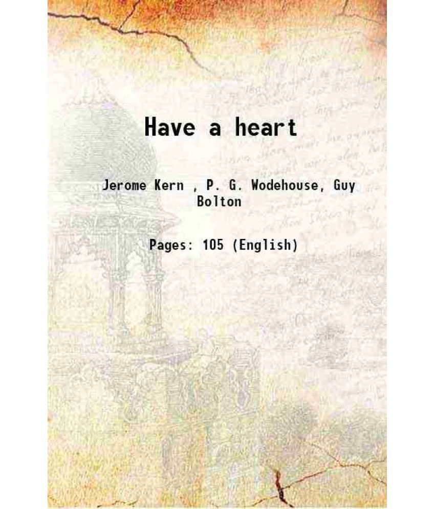     			Have a heart 1917 [Hardcover]