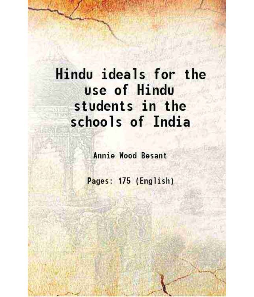     			Hindu ideals for the use of Hindu students in the schools of India 1904 [Hardcover]