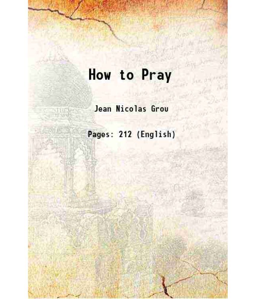     			How to Pray 1901 [Hardcover]