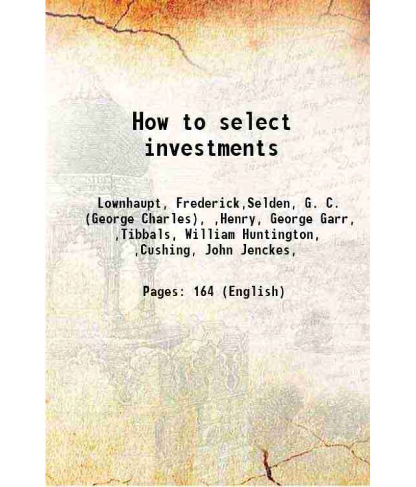     			How to select investments 1918 [Hardcover]