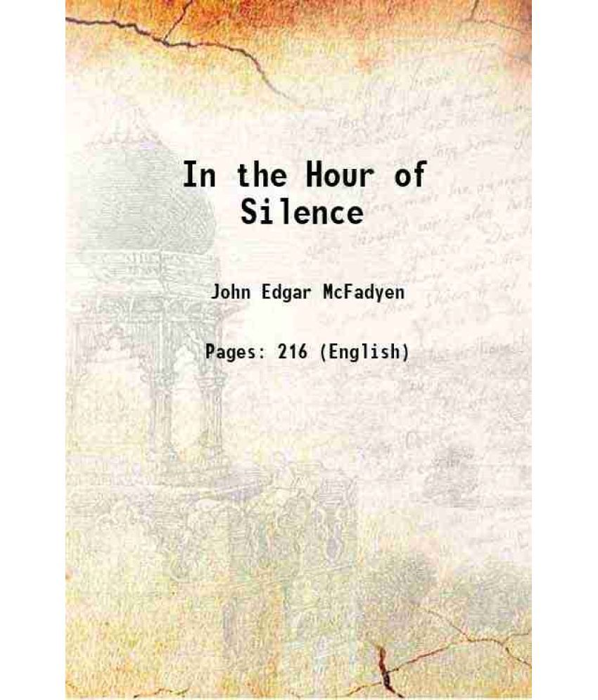     			In the Hour of Silence 1902 [Hardcover]