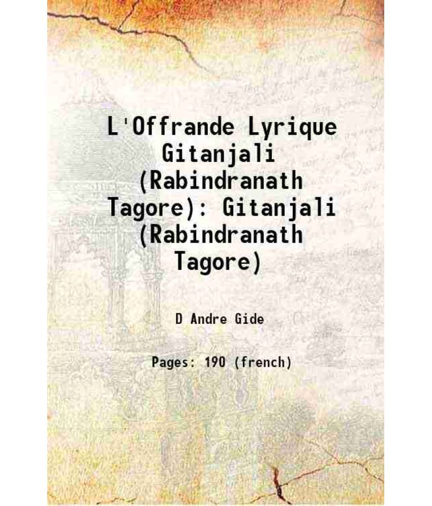     			L'Offrande Lyrique Gitanjali (Rabindranath Tagore) Gitanjali (Rabindranath Tagore) 1917 [Hardcover]