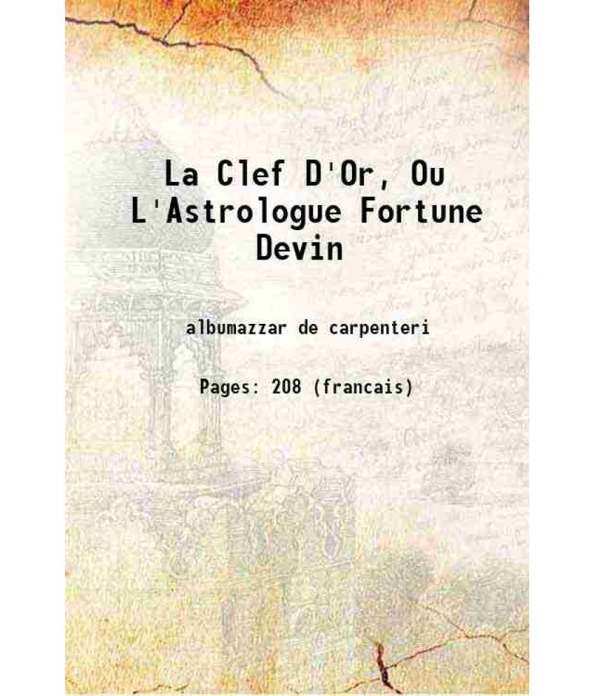     			La Clef D'Or, Ou L'Astrologue Fortune Devin 1950 [Hardcover]