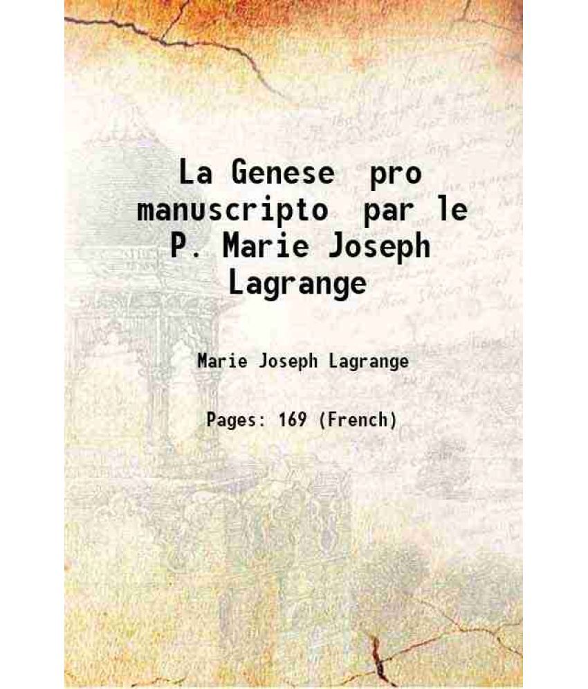     			La Genese pro manuscripto par le P. Marie Joseph Lagrange 1905 [Hardcover]