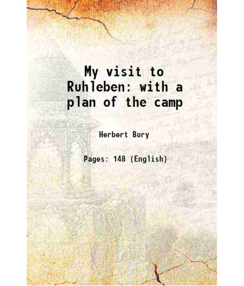     			My visit to Ruhleben with a plan of the camp 1917 [Hardcover]