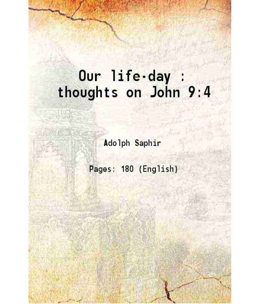     			Our life-day thoughts on John IX. 4 1878 [Hardcover]