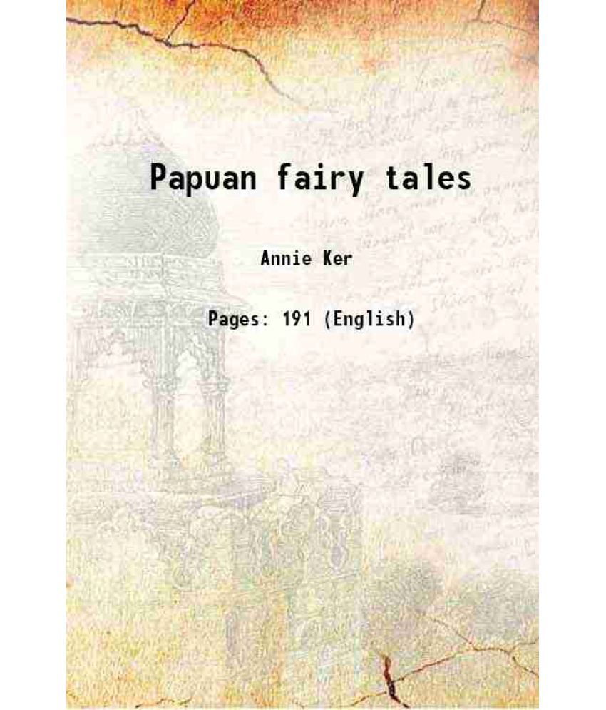     			Papuan fairy tales 1910 [Hardcover]
