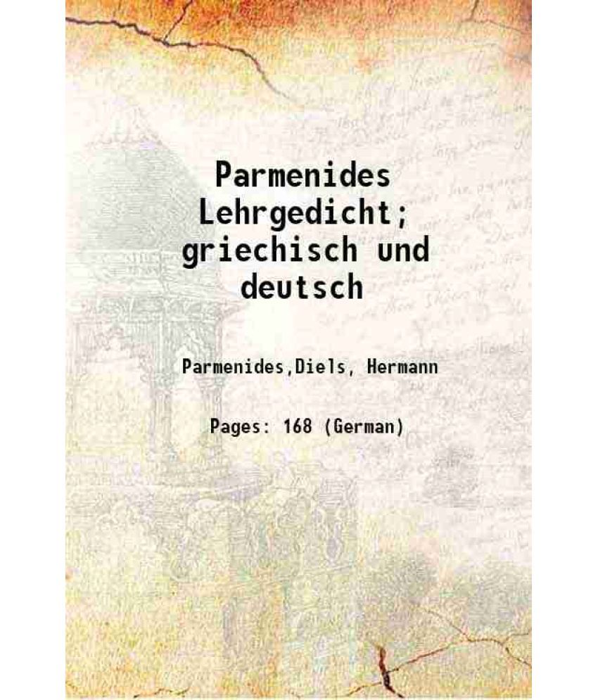     			Parmenides Lehrgedicht; griechisch und deutsch 1897 [Hardcover]