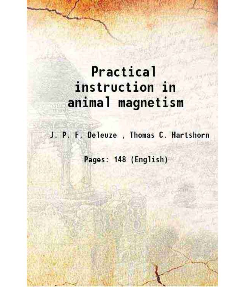     			Practical instruction in animal magnetism 1837 [Hardcover]