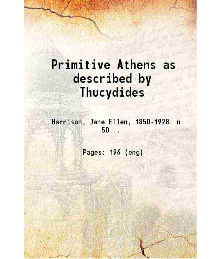     			Primitive Athens as described by Thucydides 1906 [Hardcover]